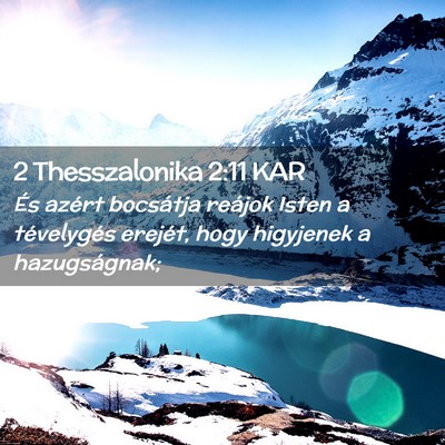 Picture 02 - 2 Thesszalonika 2:11 KAR - És azért bocsátja reájok Isten a tévelygés - Bible Verse Picture