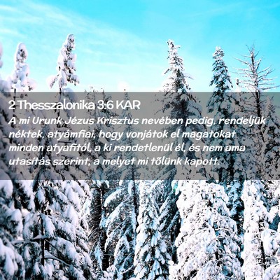 Picture 02 - 2 Thesszalonika 3:6 KAR - A mi Urunk Jézus Krisztus nevében pedig, - Bible Verse Picture