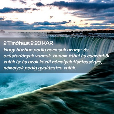 Picture 02 - 2 Timóteus 2:20 KAR - Nagy házban pedig nemcsak arany- és - Bible Verse Picture