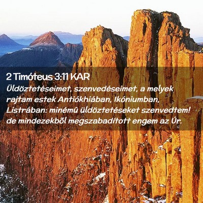 Picture 02 - 2 Timóteus 3:11 KAR - Üldöztetéseimet, szenvedéseimet, a melyek - Bible Verse Picture