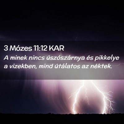 Picture 02 - 3 Mózes 11:12 KAR - A minek nincs úszószárnya és pikkelye a - Bible Verse Picture
