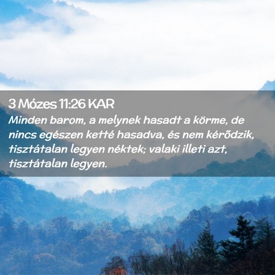 Picture 02 - 3 Mózes 11:26 KAR - Minden barom, a melynek hasadt a körme, de nincs - Bible Verse Picture