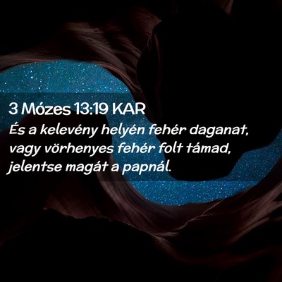 Picture 02 - 3 Mózes 13:19 KAR - És a kelevény helyén fehér daganat, vagy - Bible Verse Picture