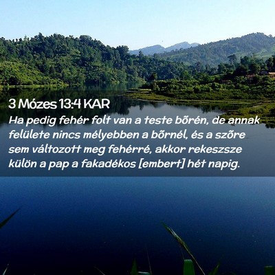Picture 02 - 3 Mózes 13:4 KAR - Ha pedig fehér folt van a teste bõrén, de - Bible Verse Picture