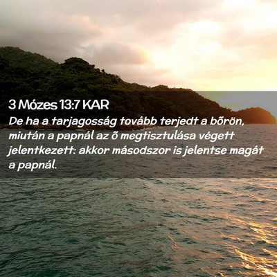 Picture 02 - 3 Mózes 13:7 KAR - De ha a tarjagosság tovább terjedt a bõrön, - Bible Verse Picture