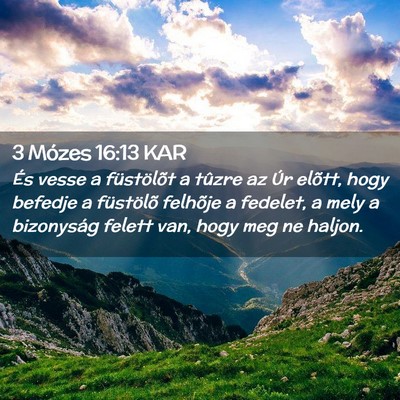 Picture 02 - 3 Mózes 16:13 KAR - És vesse a füstölõt a tûzre az Úr elõtt, - Bible Verse Picture