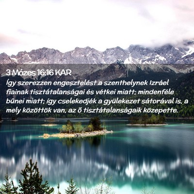 Picture 02 - 3 Mózes 16:16 KAR - Így szerezzen engesztelést a szenthelynek - Bible Verse Picture