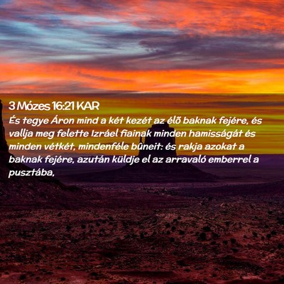 Picture 02 - 3 Mózes 16:21 KAR - És tegye Áron mind a két kezét az élõ - Bible Verse Picture