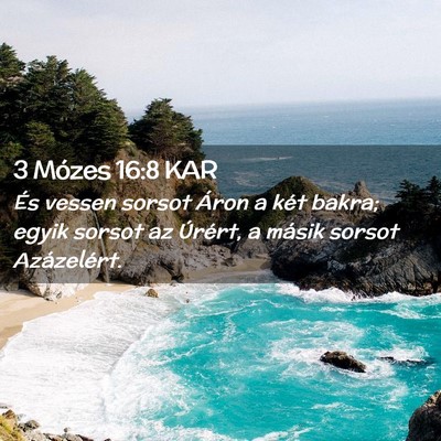 Picture 02 - 3 Mózes 16:8 KAR - És vessen sorsot Áron a két bakra; egyik - Bible Verse Picture