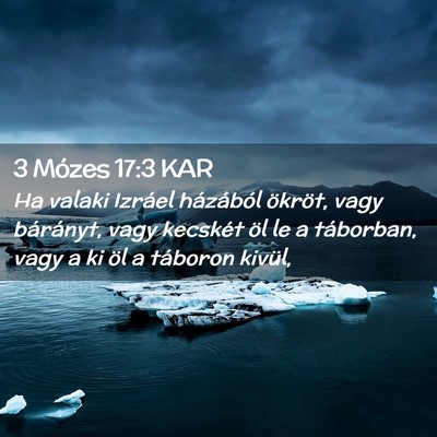 Picture 02 - 3 Mózes 17:3 KAR - Ha valaki Izráel házából ökröt, vagy - Bible Verse Picture