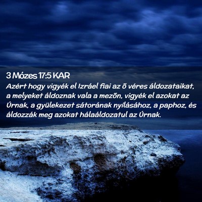 Picture 02 - 3 Mózes 17:5 KAR - Azért hogy vigyék el Izráel fiai az õ véres - Bible Verse Picture
