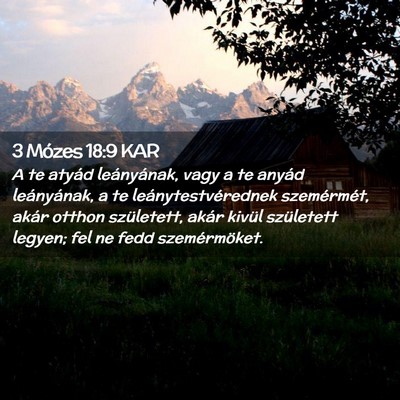 Picture 02 - 3 Mózes 18:9 KAR - A te atyád leányának, vagy a te anyád - Bible Verse Picture