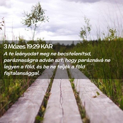 Picture 02 - 3 Mózes 19:29 KAR - A te leányodat meg ne becstelenítsd, - Bible Verse Picture