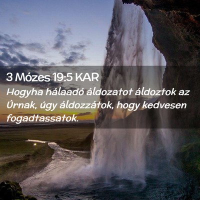 Picture 02 - 3 Mózes 19:5 KAR - Hogyha hálaadó áldozatot áldoztok az Úrnak, - Bible Verse Picture