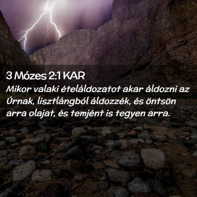 Picture 02 - 3 Mózes 2:1 KAR - Mikor valaki ételáldozatot akar áldozni az - Bible Verse Picture