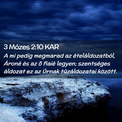 Picture 02 - 3 Mózes 2:10 KAR - A mi pedig megmarad az ételáldozatból, Ároné - Bible Verse Picture