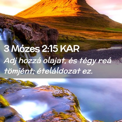 Picture 02 - 3 Mózes 2:15 KAR - Adj hozzá olajat, és tégy reá tömjént; - Bible Verse Picture