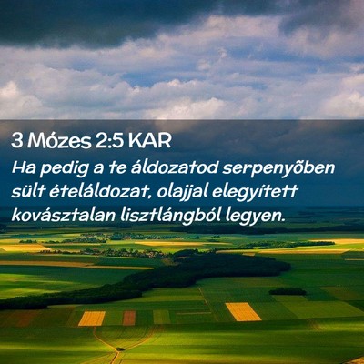 Picture 02 - 3 Mózes 2:5 KAR - Ha pedig a te áldozatod serpenyõben sült - Bible Verse Picture