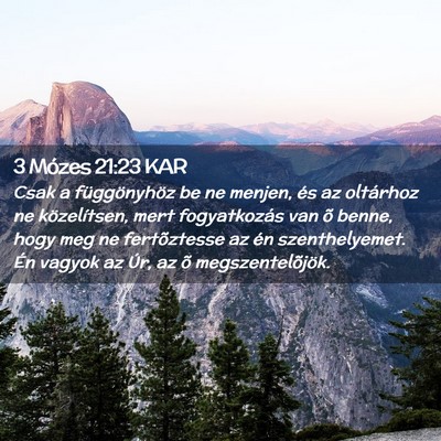 Picture 02 - 3 Mózes 21:23 KAR - Csak a függönyhöz be ne menjen, és az - Bible Verse Picture