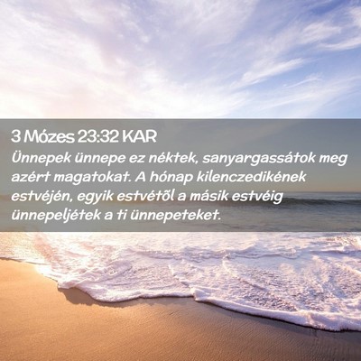 Picture 02 - 3 Mózes 23:32 KAR - Ünnepek ünnepe ez néktek, sanyargassátok meg - Bible Verse Picture