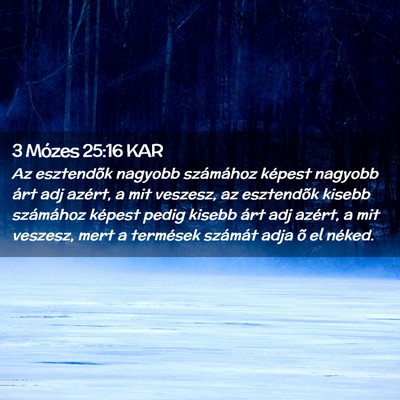 Picture 02 - 3 Mózes 25:16 KAR - Az esztendõk nagyobb számához képest nagyobb - Bible Verse Picture