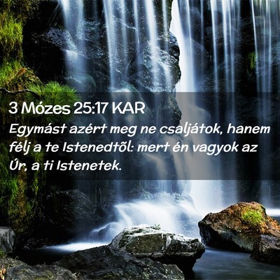 Picture 02 - 3 Mózes 25:17 KAR - Egymást azért meg ne csaljátok, hanem félj a - Bible Verse Picture