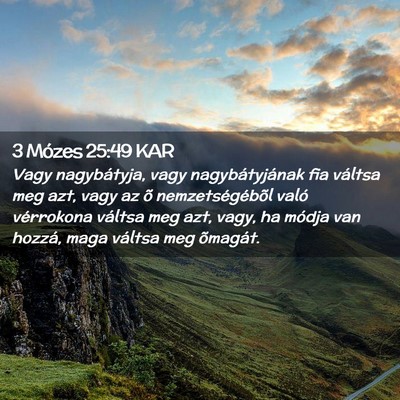 Picture 02 - 3 Mózes 25:49 KAR - Vagy nagybátyja, vagy nagybátyjának fia - Bible Verse Picture