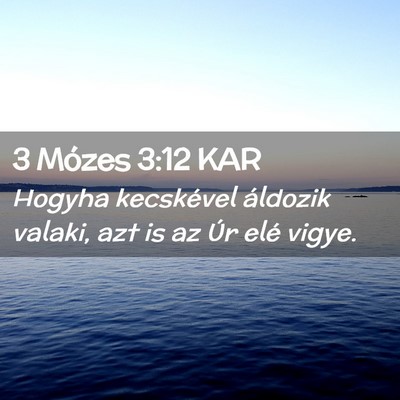 Picture 02 - 3 Mózes 3:12 KAR - Hogyha kecskével áldozik valaki, azt is az Úr - Bible Verse Picture