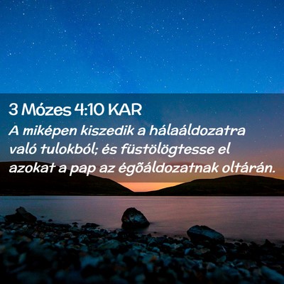 Picture 02 - 3 Mózes 4:10 KAR - A miképen kiszedik a hálaáldozatra való - Bible Verse Picture