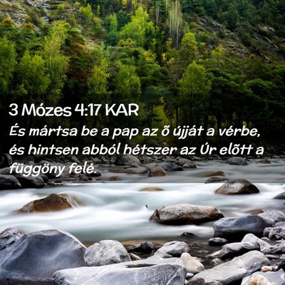 Picture 02 - 3 Mózes 4:17 KAR - És mártsa be a pap az õ újját a vérbe, és - Bible Verse Picture