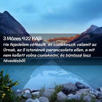 Picture 02 - 3 Mózes 4:22 KAR - Ha fejedelem vétkezik, és cselekeszik valamit - Bible Verse Picture