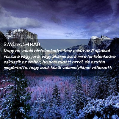 Picture 02 - 3 Mózes 5:4 KAR - Vagy ha valaki hirtelenkedve tesz esküt az õ - Bible Verse Picture