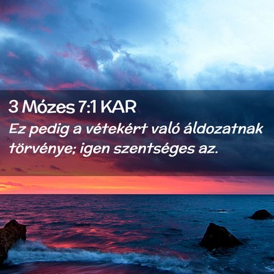 Picture 02 - 3 Mózes 7:1 KAR - Ez pedig a vétekért való áldozatnak - Bible Verse Picture