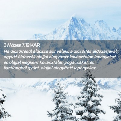 Picture 02 - 3 Mózes 7:12 KAR - Ha dicsõítésül áldozza azt valaki, a - Bible Verse Picture