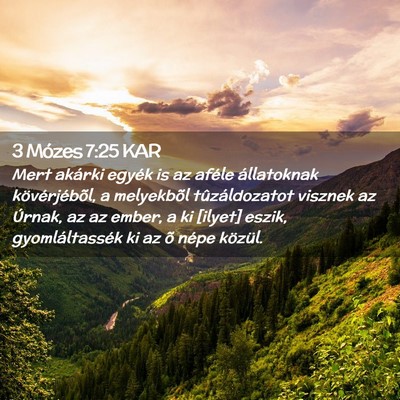 Picture 02 - 3 Mózes 7:25 KAR - Mert akárki egyék is az aféle állatoknak - Bible Verse Picture