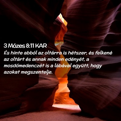 Picture 02 - 3 Mózes 8:11 KAR - És hinte abból az oltárra is hétszer, és - Bible Verse Picture