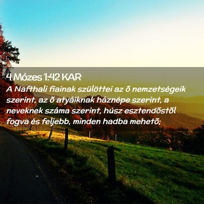 Picture 02 - 4 Mózes 1:42 KAR - A Nafthali fiainak szülöttei az õ - Bible Verse Picture