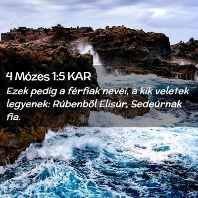Picture 02 - 4 Mózes 1:5 KAR - Ezek pedig a férfiak nevei, a kik veletek - Bible Verse Picture