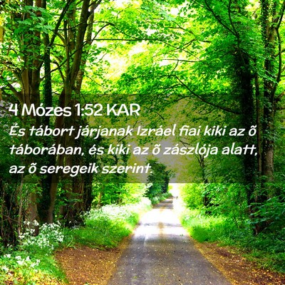 Picture 02 - 4 Mózes 1:52 KAR - És tábort járjanak Izráel fiai kiki az õ - Bible Verse Picture