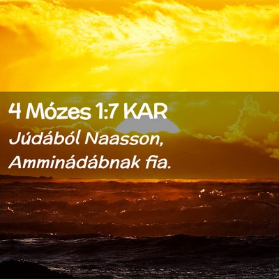 Picture 02 - 4 Mózes 1:7 KAR - Júdából Naasson, Amminádábnak - Bible Verse Picture