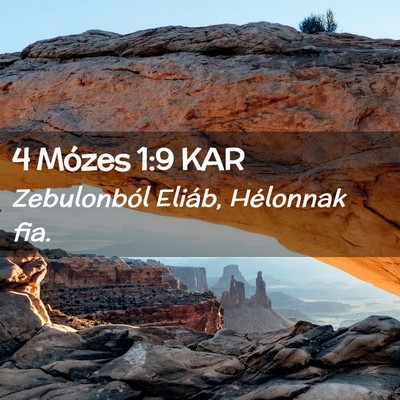 Picture 02 - 4 Mózes 1:9 KAR - Zebulonból Eliáb, Hélonnak - Bible Verse Picture