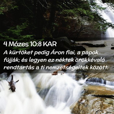Picture 02 - 4 Mózes 10:8 KAR - A kürtöket pedig Áron fiai, a papok fújják; - Bible Verse Picture