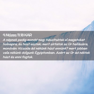 Picture 02 - 4 Mózes 11:18 KAR - A népnek pedig mondd meg: Készítsétek el - Bible Verse Picture