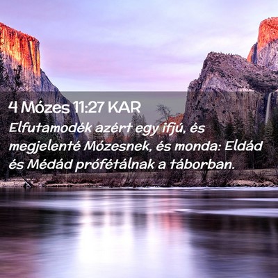 Picture 02 - 4 Mózes 11:27 KAR - Elfutamodék azért egy ifjú, és megjelenté - Bible Verse Picture