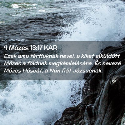 Picture 02 - 4 Mózes 13:17 KAR - Ezek ama férfiaknak nevei, a kiket elküldött - Bible Verse Picture
