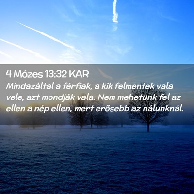 Picture 02 - 4 Mózes 13:32 KAR - Mindazáltal a férfiak, a kik felmentek vala - Bible Verse Picture