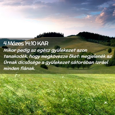 Picture 02 - 4 Mózes 14:10 KAR - Mikor pedig az egész gyülekezet azon - Bible Verse Picture