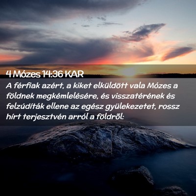 Picture 02 - 4 Mózes 14:36 KAR - A férfiak azért, a kiket elküldött vala - Bible Verse Picture