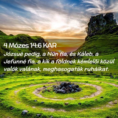 Picture 02 - 4 Mózes 14:6 KAR - Józsué pedig, a Nún fia, és Káleb, a - Bible Verse Picture