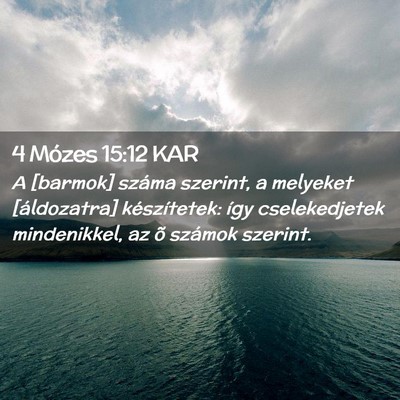 Picture 02 - 4 Mózes 15:12 KAR - A [barmok] száma szerint, a melyeket - Bible Verse Picture